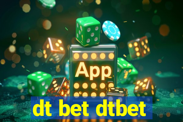 dt bet dtbet